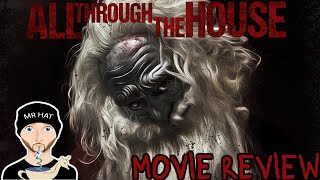 All Through the House 2015  Movie Review