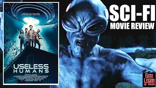 USELESS HUMANS  2020 Josh Zuckerman  Alien Invader SciFi Movie Review