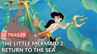 The Little Mermaid 2 Return to the Sea 2000 Trailer  Tara Strong  Pat Carroll