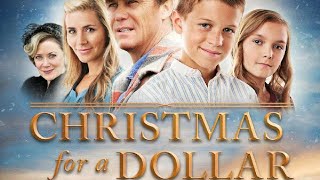 Christmas for a Dollar 2013 Christmas Film  A Christmas Wish  Review