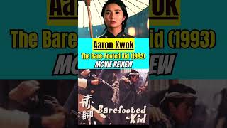 The BareFooted Kid 1993 Movie Review  Aaron Kwok kungfu movie