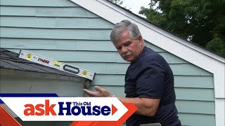 How to Install a Rain Gutter  Ask This Old House