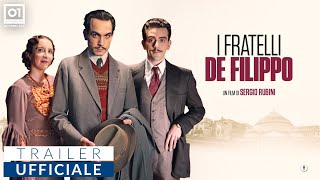 I FRATELLI DE FILIPPO di Sergio Rubini 2021  Trailer Ufficiale HD