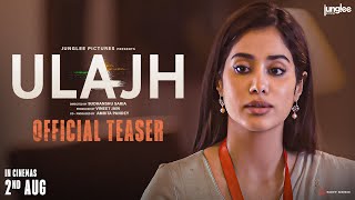 Ulajh  Official Teaser  Janhvi K Gulshan D  Roshan M  Sudhanshu Saria  In Cinemas 2nd August