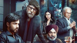 Chehre 2021 Hindi Full Movie  Starring Emraan Hashmi Amitabh Bachchan Annu Kapoor