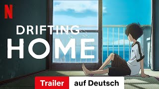 Drifting Home  Trailer auf Deutsch  Netflix