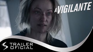 A Vigilante 2018  Trailer Dublado Portugus