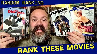 RANK THESE MOVIES Factory Girl 2006  Fanboys 2009 Fun with Dick and Jane 2005