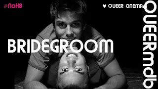 Bridegroom  Gay themed movie 2013 Full HD Trailer