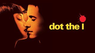 Dot the I  Passione fatale film 2003 TRAILER ITALIANO