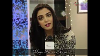 Maya Ali Telling about her role in Mann Mayal