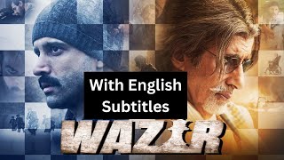 Wazir 2016  Hindi Movie With English Subtitles  Amitabh Bachchan  Farhan Akhtar