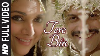 Tere Bin FULL VIDEO SONG  WAZIR  Farhan Akhtar Aditi Rao Hydari  Sonu Nigam Shreya Ghoshal