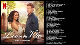 Love In The Villa OST  Original Motion Picture Soundtrack from the Netflix film