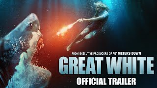 GREAT WHITE  Official Trailer