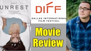 Unrest Movie Review  DIFF 2017