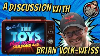 The Toys That Made Us Returns  More with Brian VolkWeiss