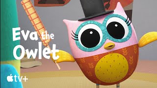 Eva the Owlet  Season 2 Official Trailer  Apple TV