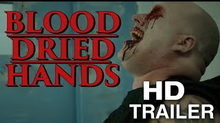 Blood Dried Hands 2024 Official Trailer   Serial Killer Horror Thriller