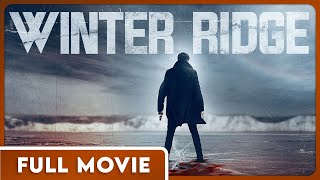 Winter Ridge 1080P FULL MOVIE  Horror Drama Thriller