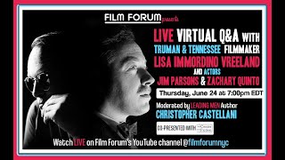 TRUMAN  TENNESSEE  Virtual QA with  Lisa Immordino Vreeland Jim Parsons  Zachary Quinto