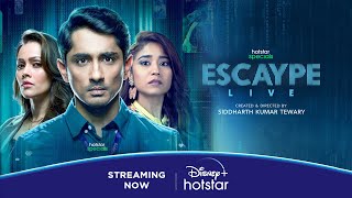 Escaype Live  Official Trailer  DisneyPlus Hotstar  Siddharth Kumar Tewary One Life Studios