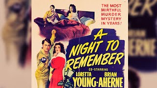 A Night to Remember  1942 Mystery Comedy Film  Loretta Young  Brian Aherne