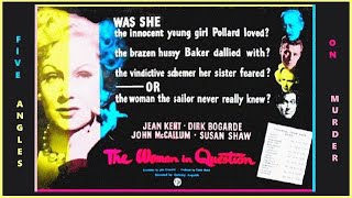 The Woman In Question 1950 A Manipulative Murdered Widow Is Seen in Six Versions By Her Suspects