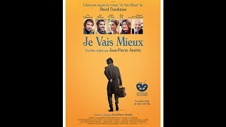 Je vais mieux 2017 en franais HD FRENCH Streaming