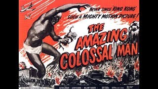 The Amazing Colossal Man 1957