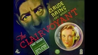 The Clairvoyant aka The Evil Mind 1935 Claude Rains and Fay Wray