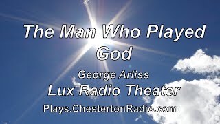 The Man Who Played God  George Arliss  Lux Radio Theater