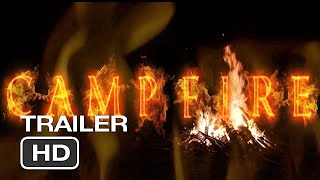 CAMPFIRE  Official Trailer 2022