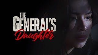 The Generals Daughter Full Trailer Coming in 2019 on ABSCBN