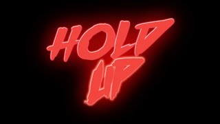 Hold Up  Trailer