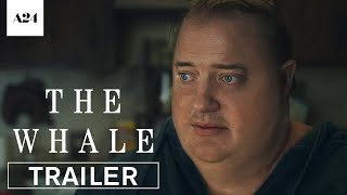 The Whale  Official Trailer HD  A24