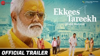 Ekkees Tareekh Shubh Muhurat  Official Trailer  Sanjay Mishra  Chandrachoor Rai