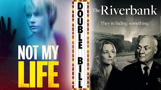 NOT MY LIFE X THE RIVERBANK Full Movie Double Bill  Thriller Movies  The Midnight Screening