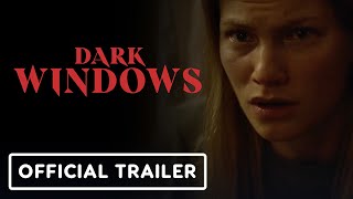 Dark Windows  Official Trailer 2023 Annie Hamilton Rachel Fowler Rory Alexander