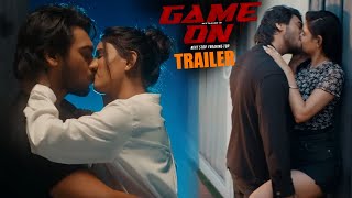 GAME ON Movie Official Trailer  Geetanand  Neha Solanki  2024 Telugu Trailers  NS