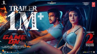 GAME ON OFFICIAL TRAILER  Geetanand  Neha  Dayanandh AdityaMenon MadhooBala  Kasturi Creations