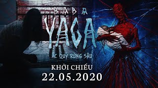 BABA YAGA C QU RNG SU  Main Trailer  Khi chiu ngy 22052020