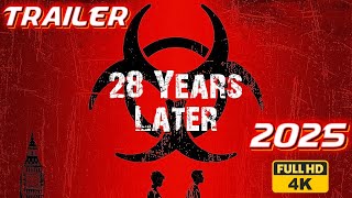 28 Years Later 2025 Trailer