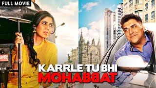 Karrle Tu Bhi Mohabbat Season 1 Full Part  ALTBalaji Web Series  Ram Kapoor Sakshi Tanwar