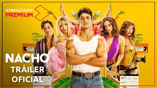 Nacho  Triler oficial  Estreno el 5 de marzo solo en ATRESplayer PREMIUM