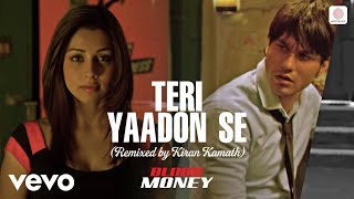 Pranay M Rijia Mustafa Zahid  Teri Yaadon Se Remixed by Kiran Kamath From Blood Money