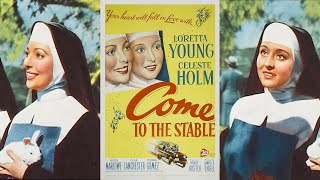 Come to the Stable 1949  Trailer