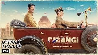 Firangi  Official Trailer  Kapil Sharma  Ishita Dutta  Monica Gill  Rajiev Dhingra