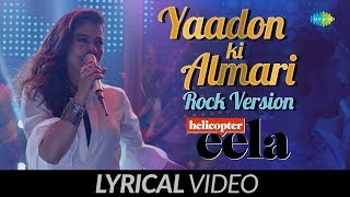 Yaadon Ki Almari  Lyrical  Rock Version  Helicopter Eela  Kajol  Riddhi  Tota Roy  Palomi