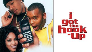 I Got The HookUp 1998 Full Movie